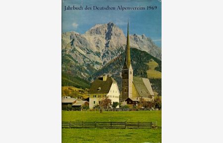 Jahrbuch des Deutschen Alpenvereins 1969.   - (Alpenvereinszeitschrift Band 94).