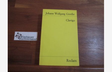 Clavigo : ein Trauerspiel in 5 Aufzügen; mit e. Nachw.   - Johann Wolfgang Goethe, Universal-Bibliothek ; Nr. 96